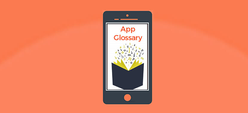 Mobile App Development Glossary Dictionary for Mobile App