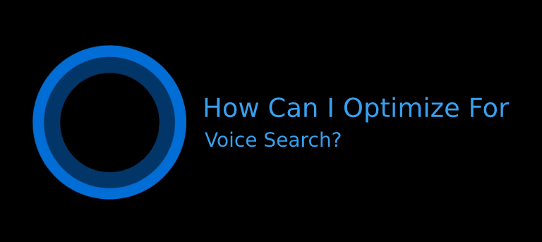 hey cortana how can i optimize for voice search