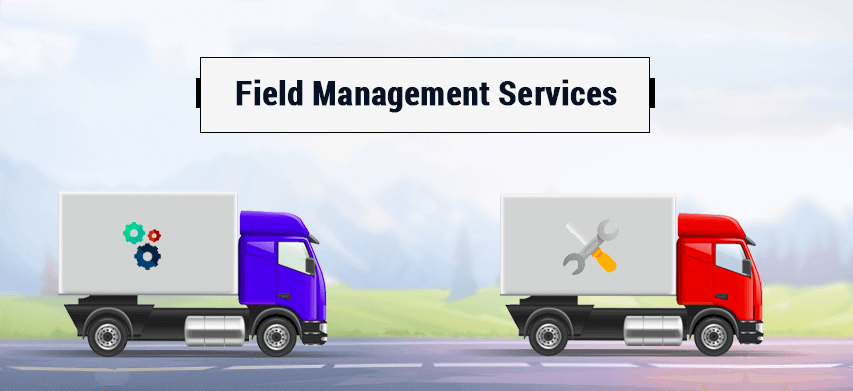 Role of Field Management Services