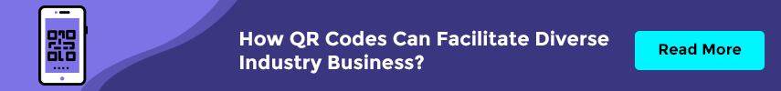 How QR Codes Can Facilitate Diverse Industry Business