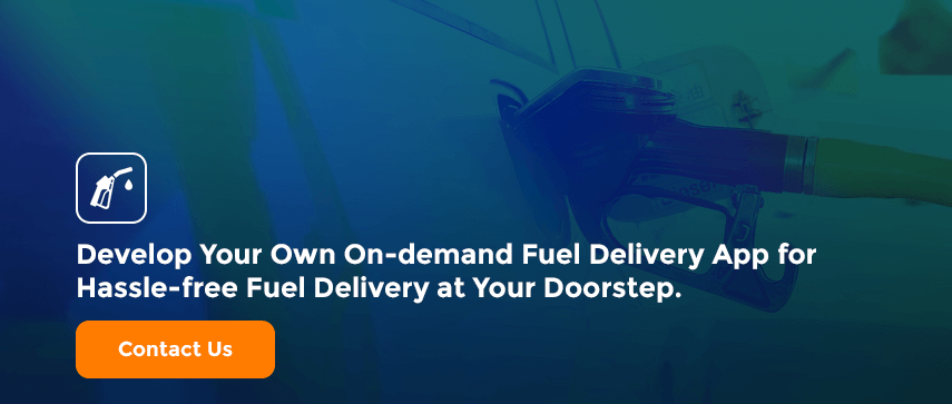 Develop Your Own On-demand Fuel Delivery App for Hassle-free Fuel Delivery at Your Doorstep.

