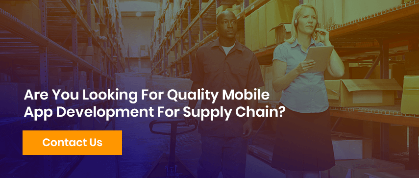 Are You Looking For Quality Mobile App Development For Supply Chain?