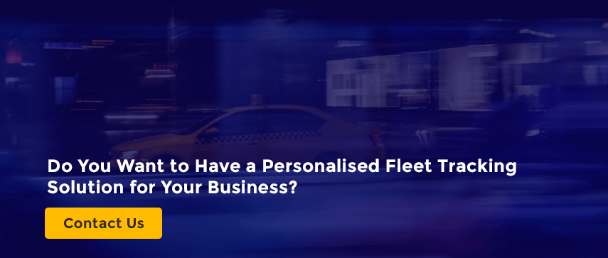 Do You Want to Have a Personalised Fleet Tracking Solution for Your Business?