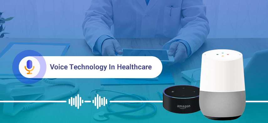 Voice Technology In Healthcare