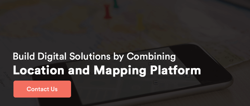 Build Digital Solutions by combining Location and Mapping Platform