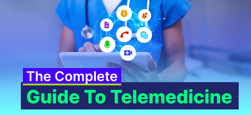 complete guide to telemedicine