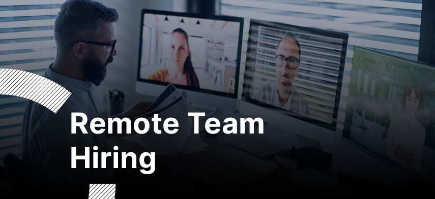 a complete guide to remote team hiring
