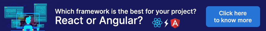 Which framework is the best for your project? React or Angular?