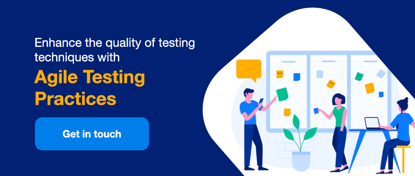 Enhance the quality of testing techniques with Agile Testing Practices