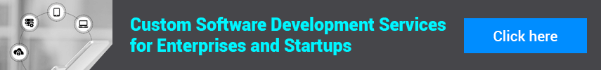 Custom Software Development Services for Enterprises and Startups