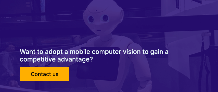 Want to adopt a mobile computer vision to gain a competitive advantage?