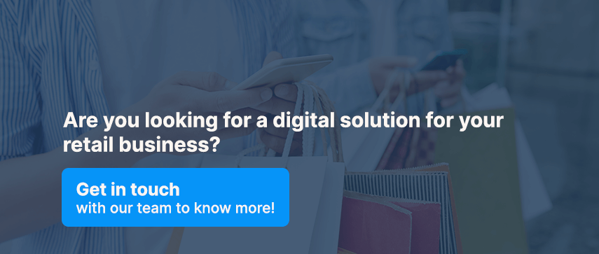 Are you looking for a digital solution for your retail business?