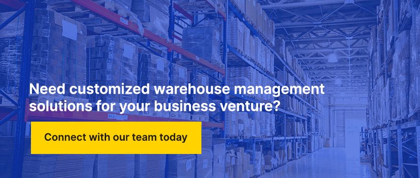 Need customized warehouse management solutions for your business venture? 
