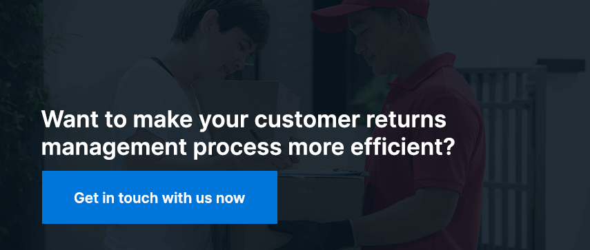 Want to make your customer returns management process more efficient? Get in touch with us now.