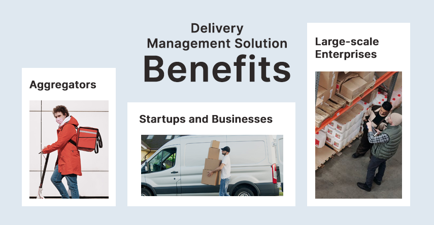 who can benefit from delivery management solution