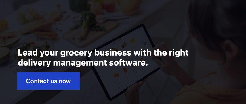 Lead your grocery business with the right delivery management software.