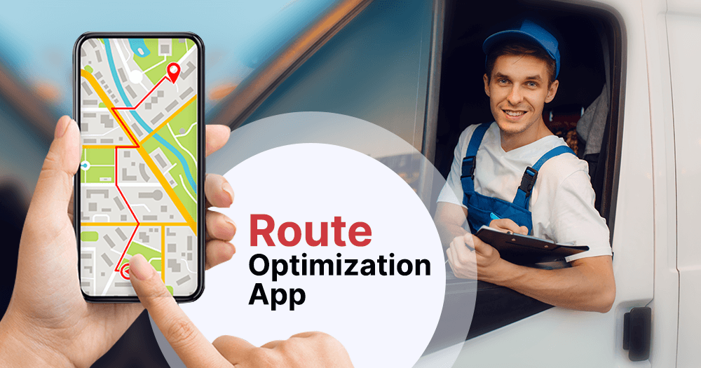 Why Route Optimization App for Android and iOS is Need of the Hour?
