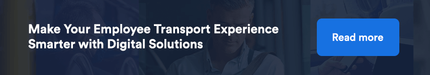 Make Your Employee Transport Experience Smarter with Digital Solutions