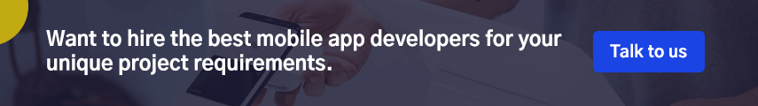 Want to hire the best mobile app developers for your unique project requirements.