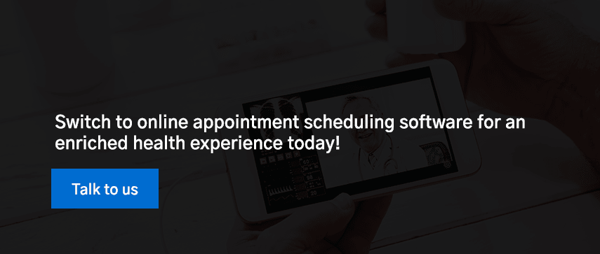 Switch to online appointment scheduling software for an enriched health experience today!