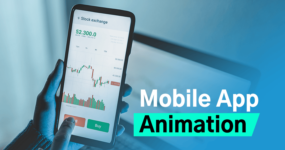 How Mobile App Animation Improves In-app User Experiences?