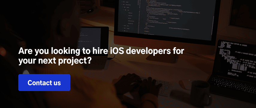 Are you looking to hire iOS developers for your next project?