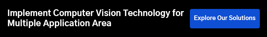 Implement Computer Vision Technology for Multiple Application Area