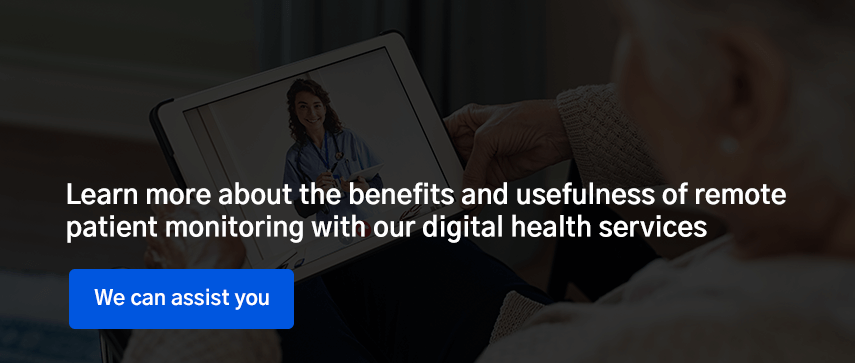 Learn more about the benefits and usefulness of remote patient monitoring with our digital health services