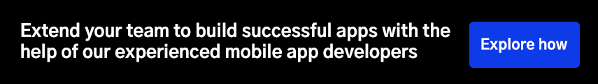 Extend your team to build successful apps with the help of our experienced mobile app developers