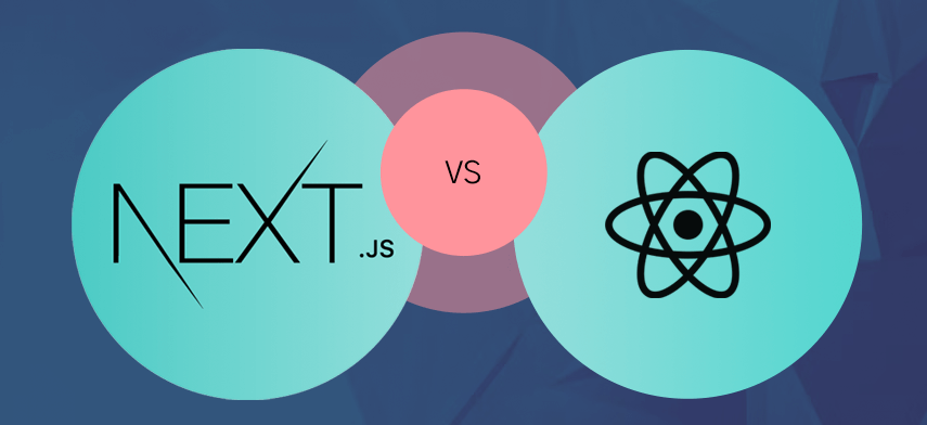 Next JS vs React: Which One to Choose in 2022?