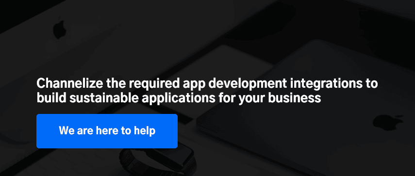 Channelize the required iOS app development integrations to build sustainable applications for your business