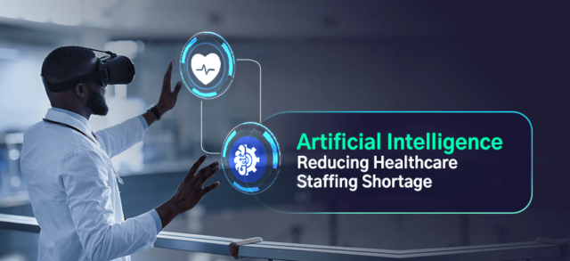 Reducing Healthcare Staffing Shortage With Artificial Intelligence ...