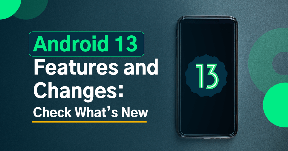 Android 13 Features And Changes Check What s New