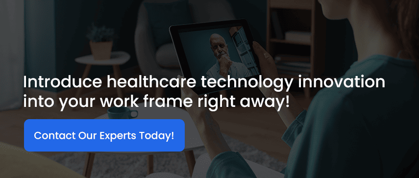 Introduce healthcare technology innovation into your work frame right away!