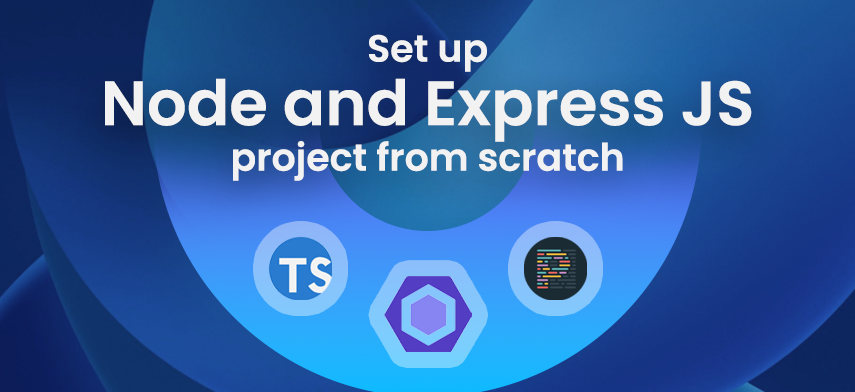 Set up Node and Express JS project from scratch wi