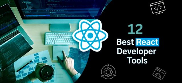 12 Best React Developer Tools to Increase Your Productivity in 2023