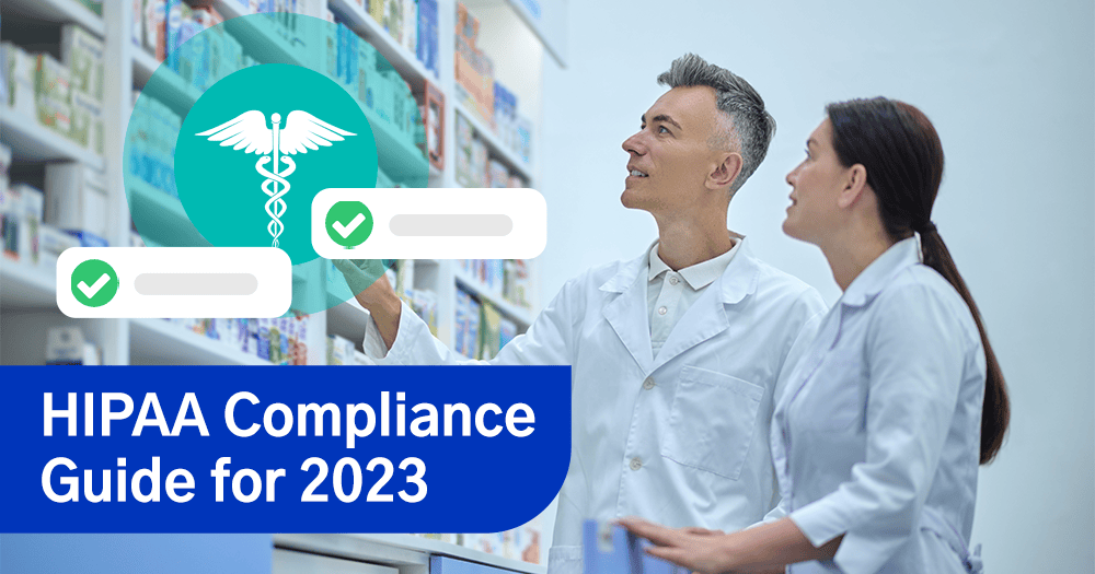 HIPAA Compliance Guide 2023 New Updates for Healthcare Industries to Know