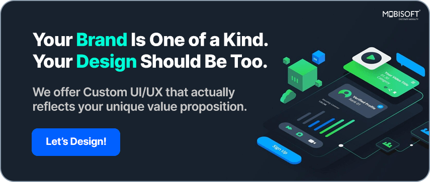 Unique UI/UX tailored to your brand Custom UI/UX design reflecting brand identity