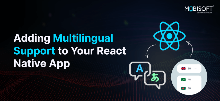 Multilingual Support in React Native App with i18n integration