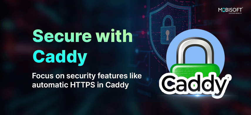 Banner image showcasing Caddy’s automatic HTTPS security features