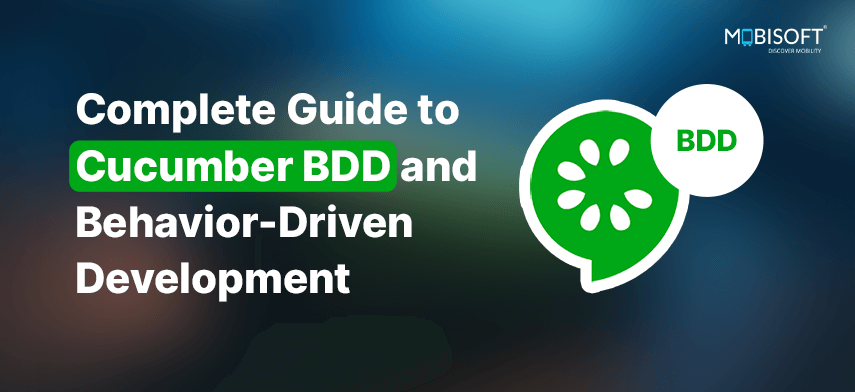 Complete Guide to Cucumber BDD and Behavior-Driven Development