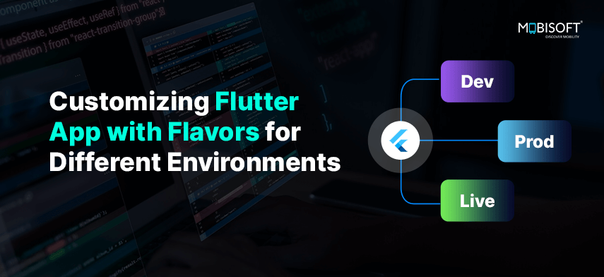  Customizing Flutter App for Different Environments with Flavors