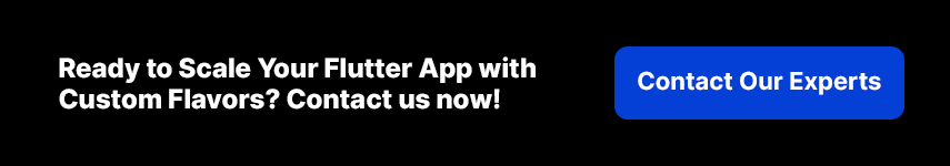  Scale Your Flutter App with Custom Flavors for All Environments