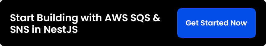 Start building with AWS SQS and SNS in NestJS