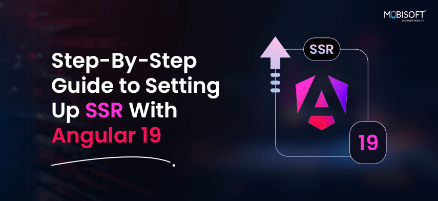 Step-By-Step Guide to Setting Up Angular SSR