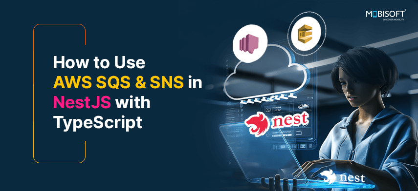 Step-by-step guide to using AWS SQS and SNS in NestJS with TypeScript