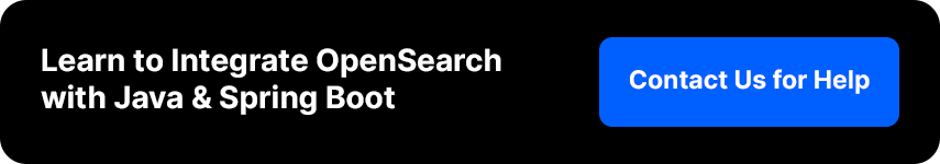 Step-by-step guide to integrate OpenSearch with Java and Spring Boot