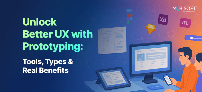 Unlock Better UX with Prototyping: Tools, Types & Real Benefits Banner showing UX design and prototyping tools in action