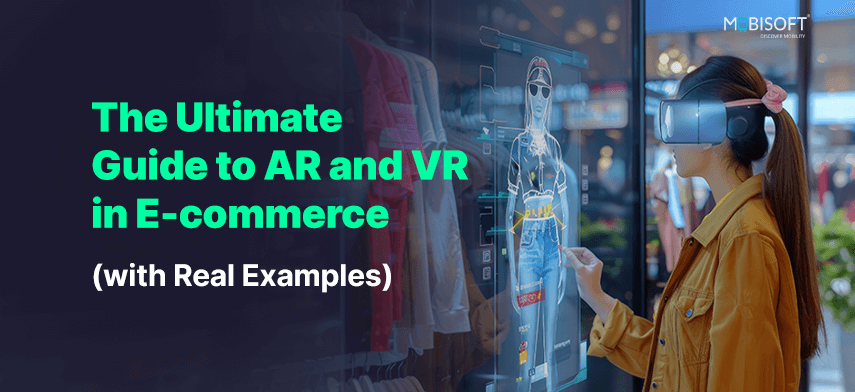 The Ultimate Guide to AR and VR in E-commerce The Ultimate Guide to AR and VR in E-commerce