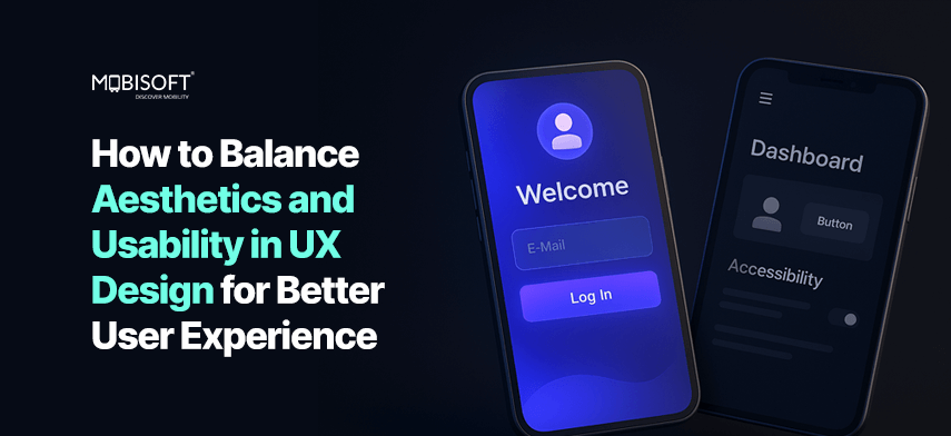 How to Balance Aesthetics and Usability in UX Design for Better User Experience How to balance aesthetics and usability in UX design and UI design principles